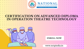 Certification On Advanced Diploma In Operation Theatre Technology